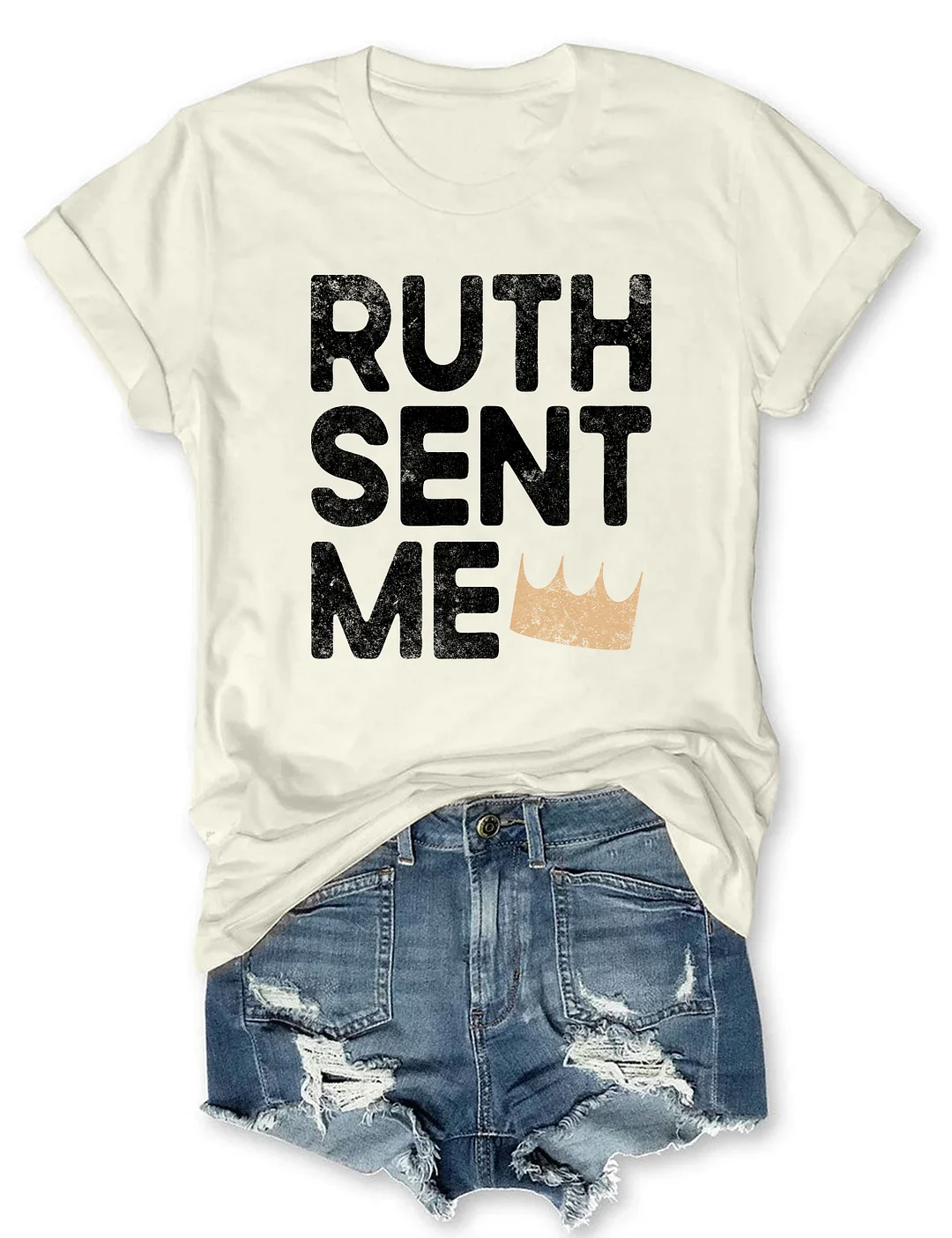 Ruth Sent Me T-Shirt