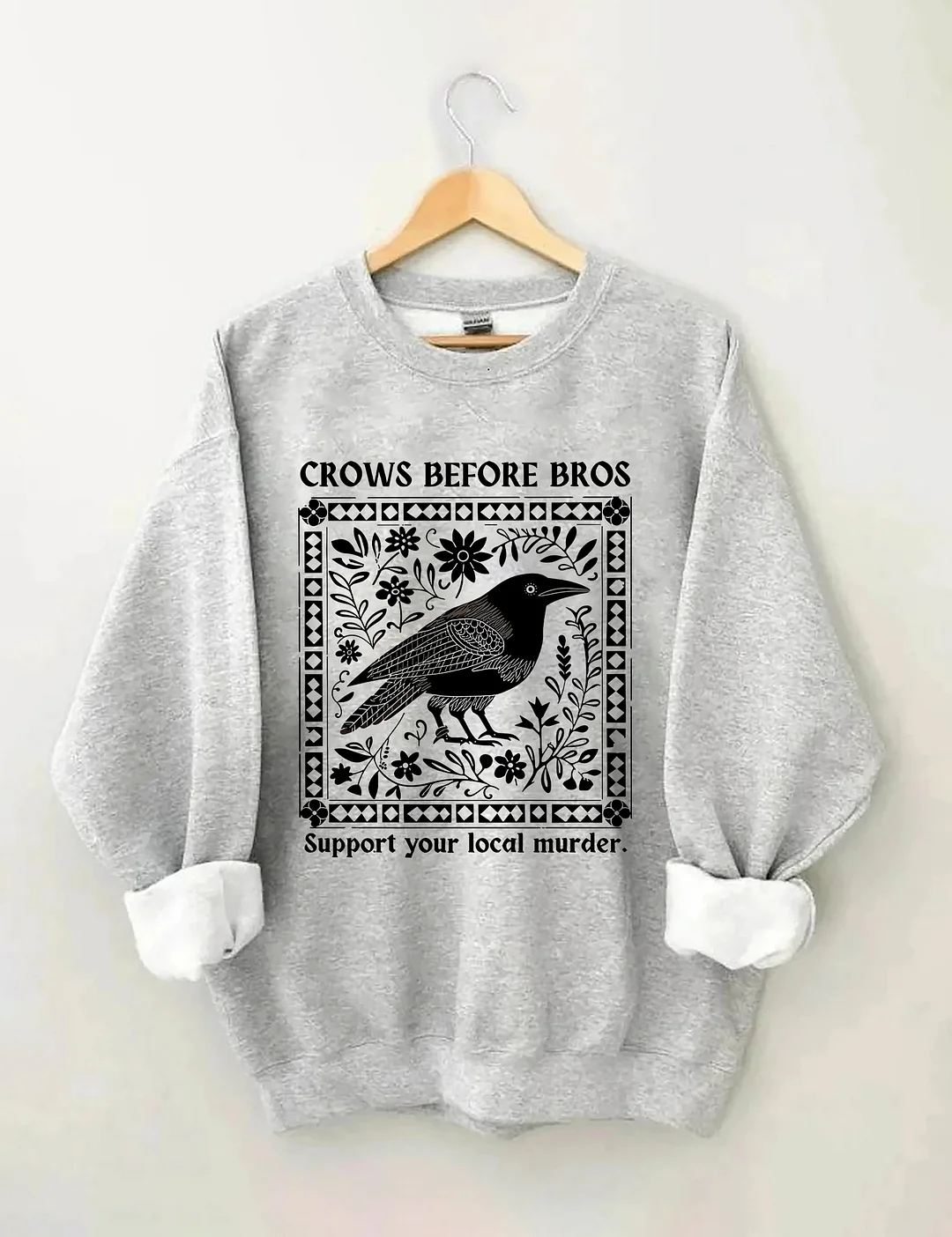 Crows Before Bros Sweatshirt