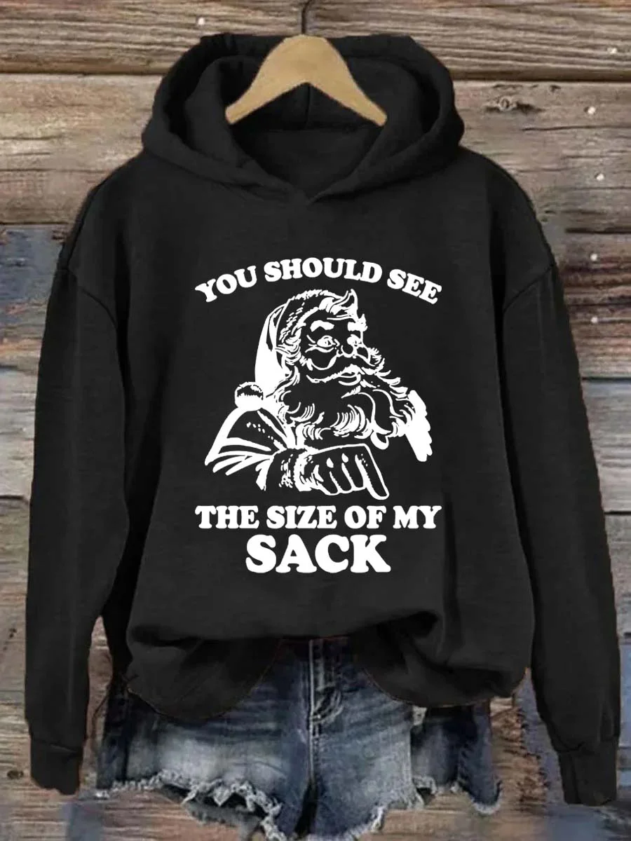 You Should See The Size Of My Sack Hoodie