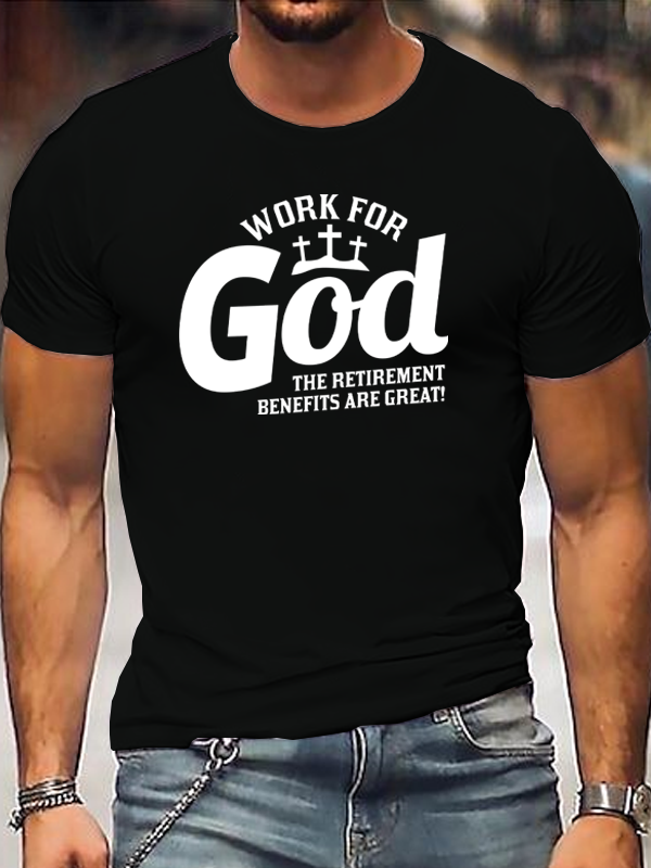 Work For God Cotton Crew Neck T-shirt