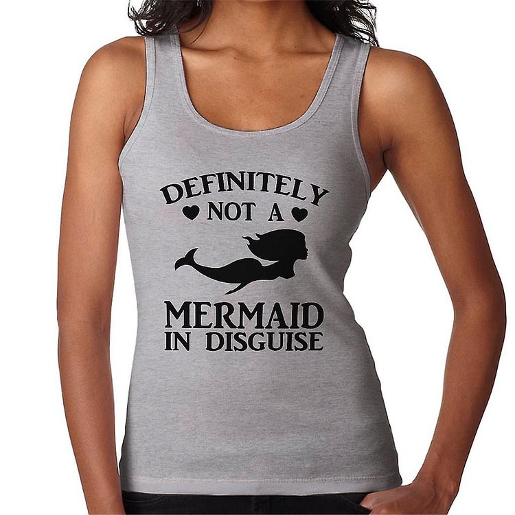Definitely Not A Mermaid In Disguise Women's Vest
