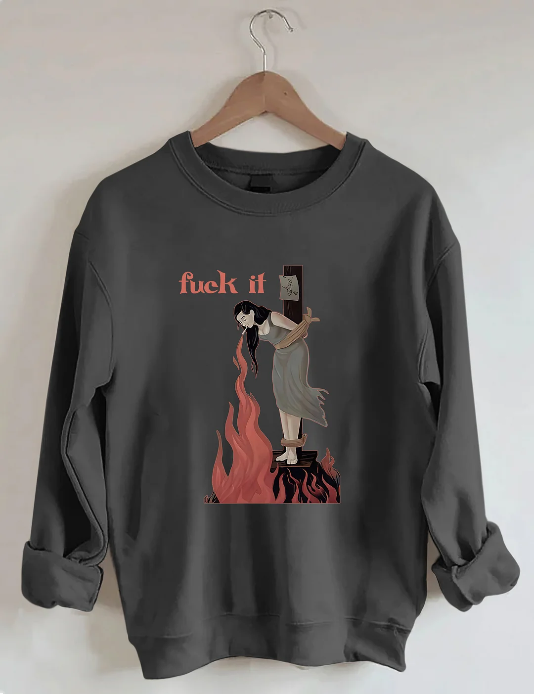 Fuck It Witch Sweatshirt