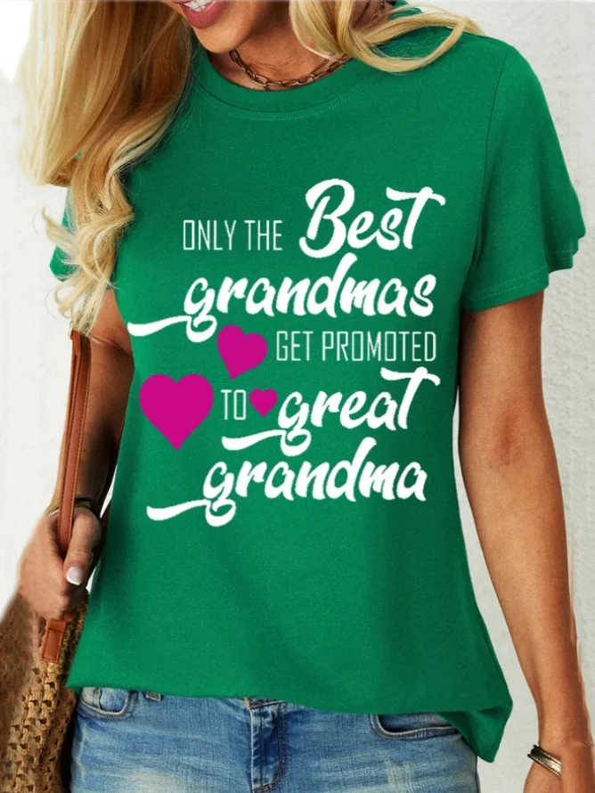 Only the Best Grandmas Get Promoted to Great Grandma T-Shirt