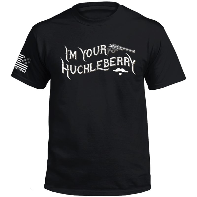 "I'm Your Huckleberry"Printed T-Shirt