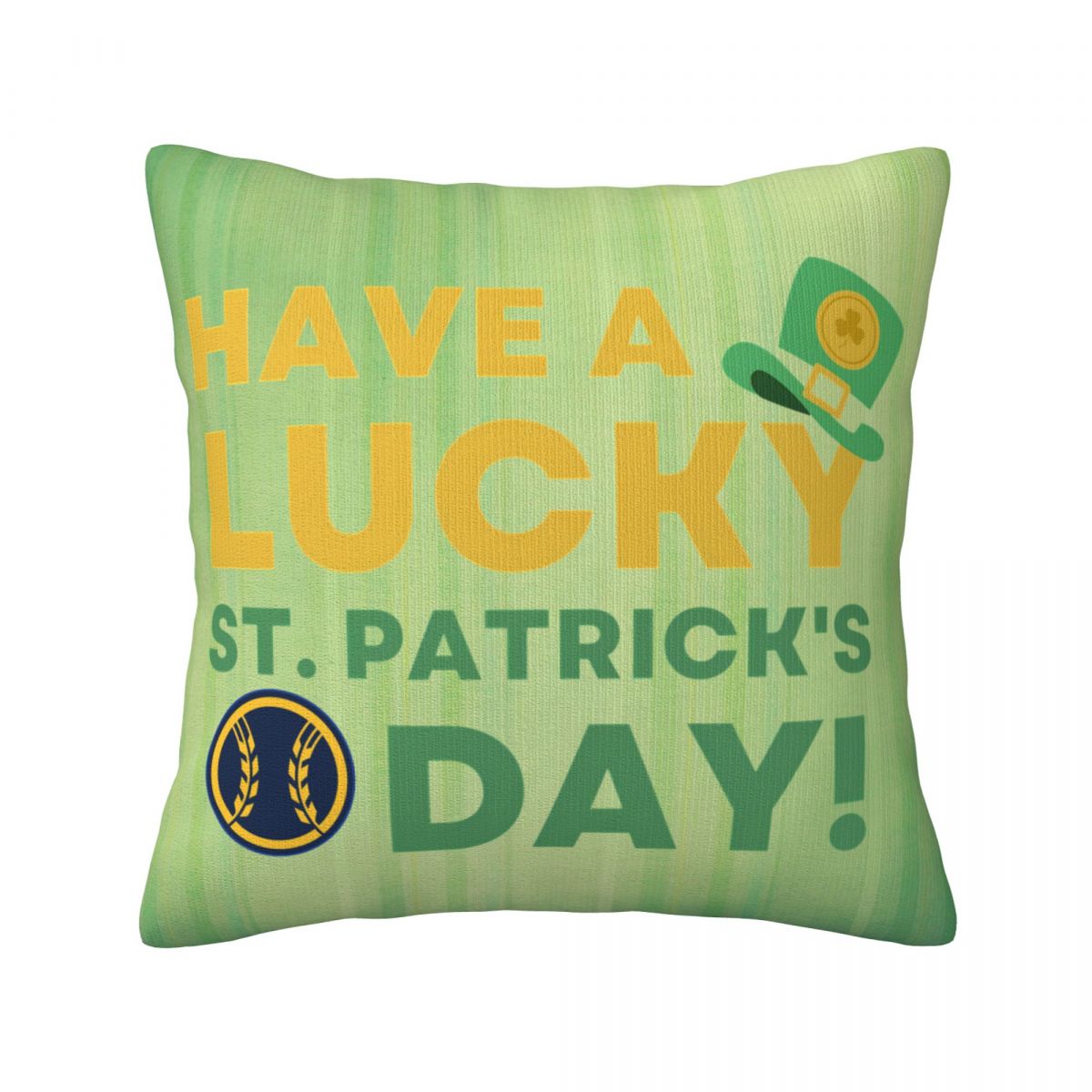 Milwaukee Brewers St Patrick's Day Have A Lucky Day Pillow Covers 18x18 Inch
