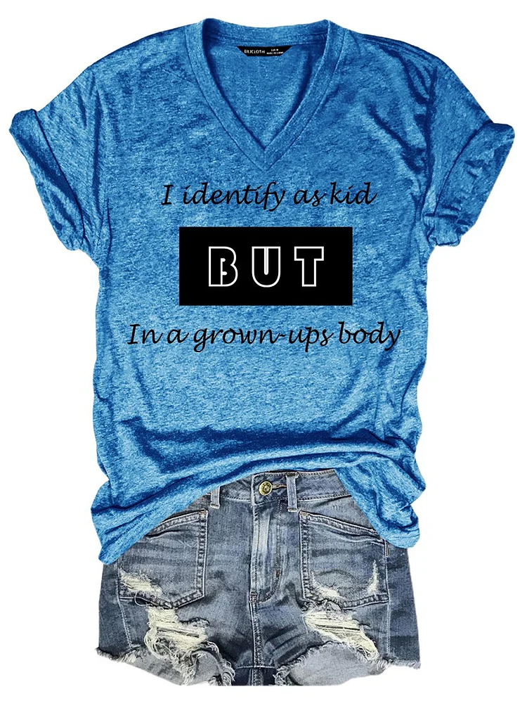 Bestdealfriday I Identify As Kid But In A Grown Ups Body Women's T-Shirt