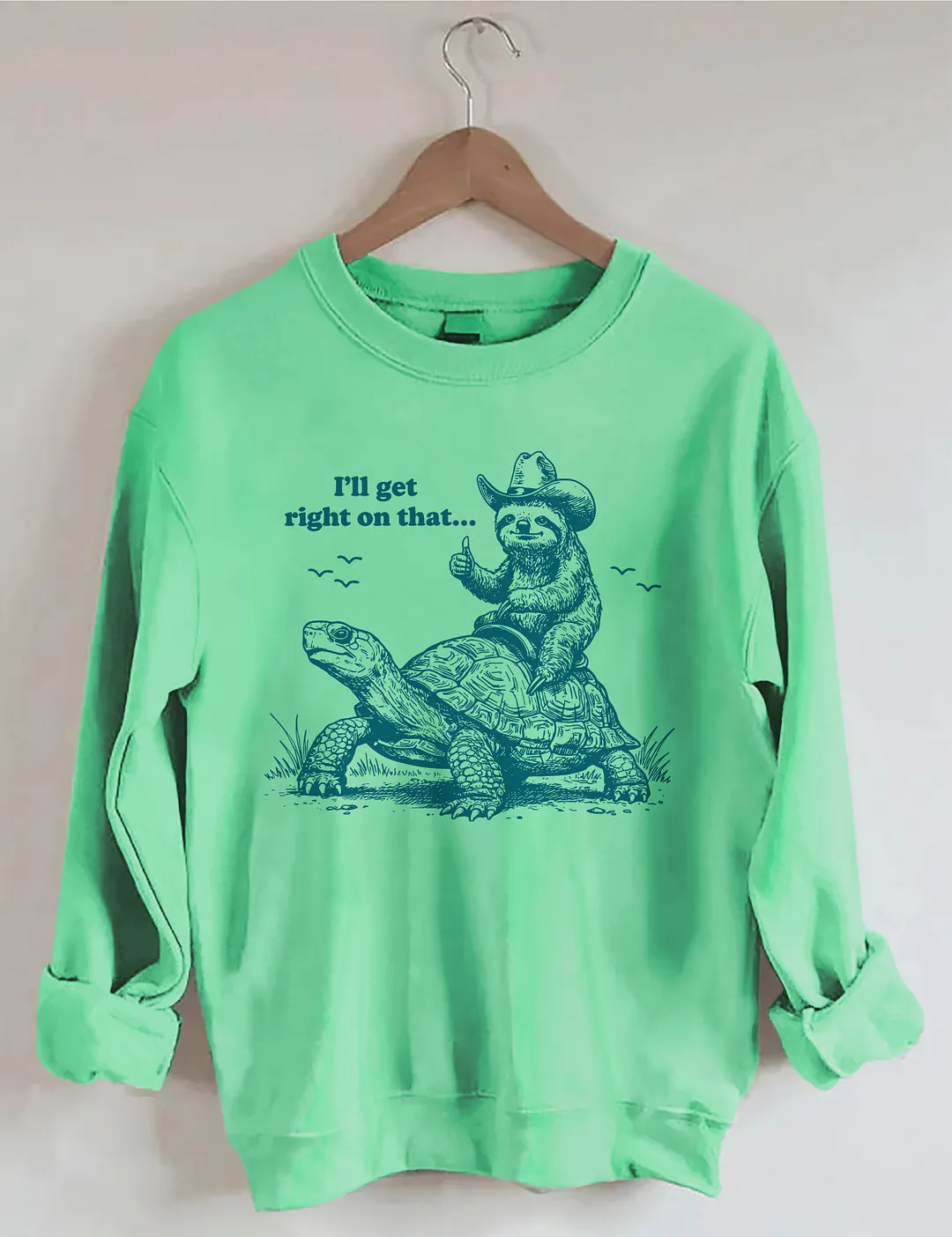 I'll Get Right On That Sweatshirt