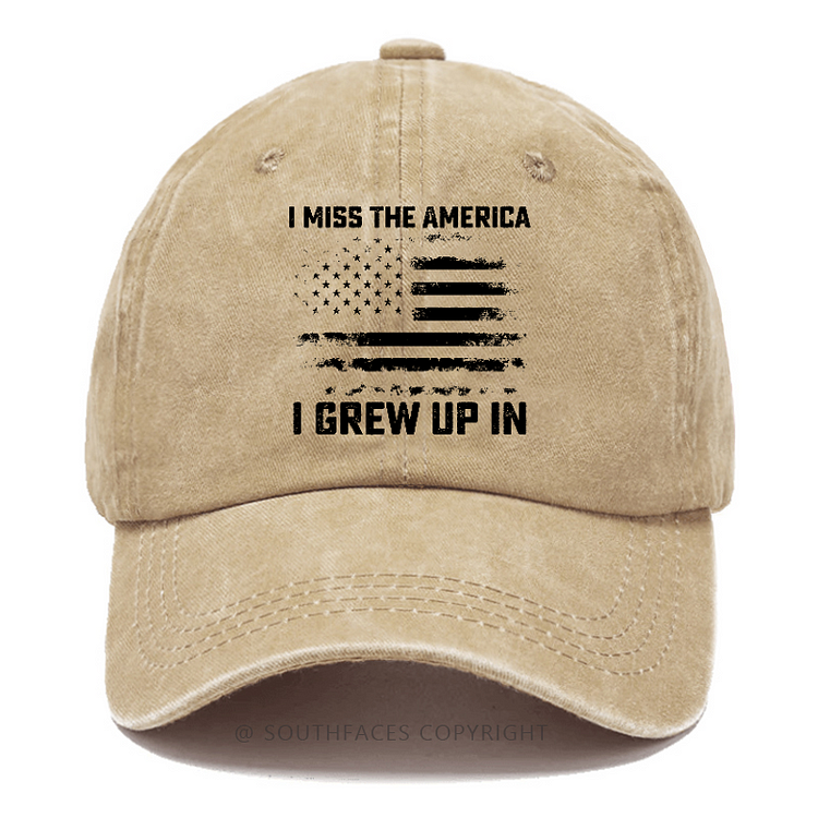 I Miss The America I Grew Up In Hat