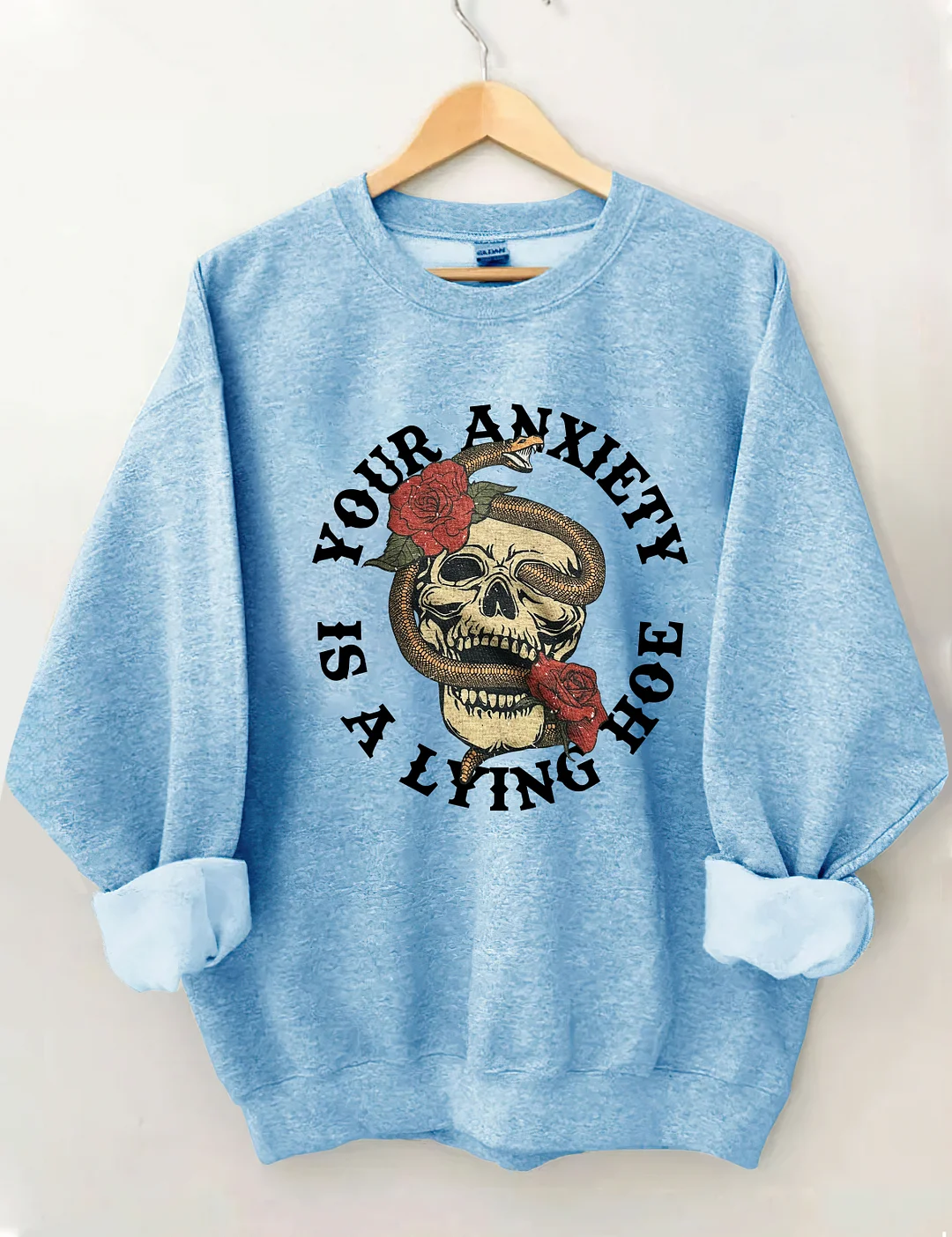 Your Anxiety Is A Lying Sweatshirt