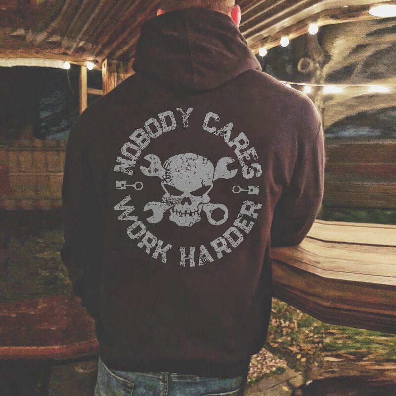 UPRANDY Nobody Cares Work Harder Men's Hoodie -  UPRANDY
