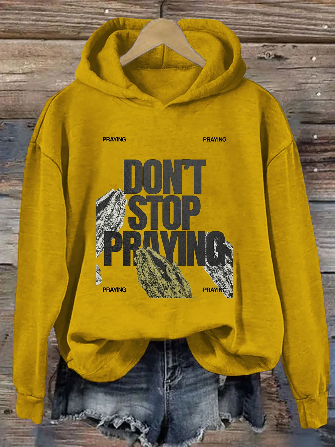 Don't Stop Praying Hoodie