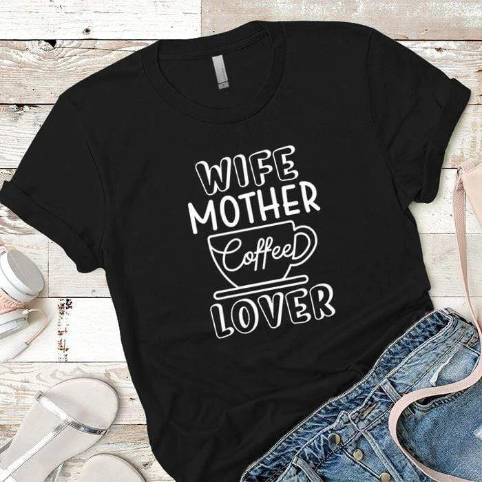 Round Neck Wife Mother Coffee T-Shirt|S32