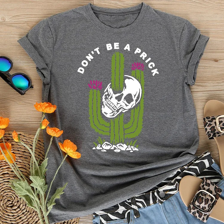 Dont Be A Prick Skull Cactus  T-Shirt Tee-06627-Annaletters