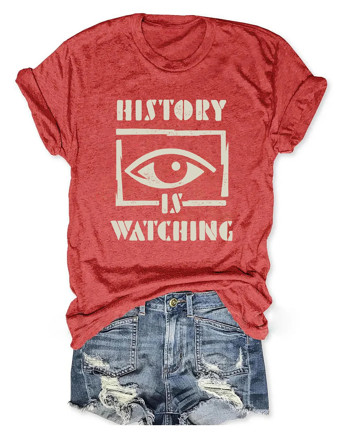 History Is Watching T-shirt