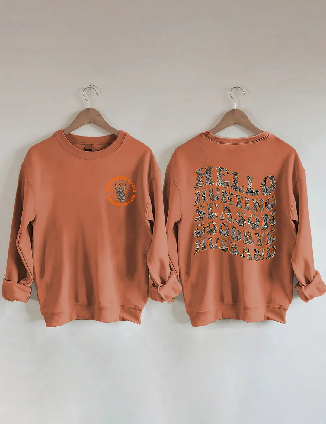 Hello Hunting Season Goodbye Husband Sweatshirt
