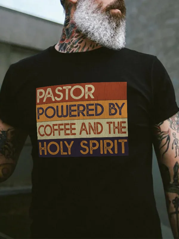 Pastor Powered By Coffee And The Holy Spirit Print Men's T-shirt