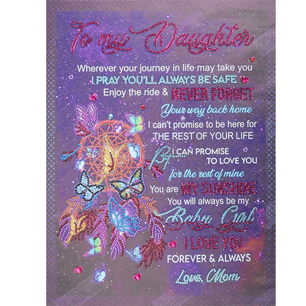 

To My Daughter Never Forget I Love You Quotes - Special Shaped Diamond Painting - 40*50cm, 501 Original