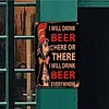 I will drink beer - Metal Tin Signs(8*12Inch/12*16Inch) - Bar