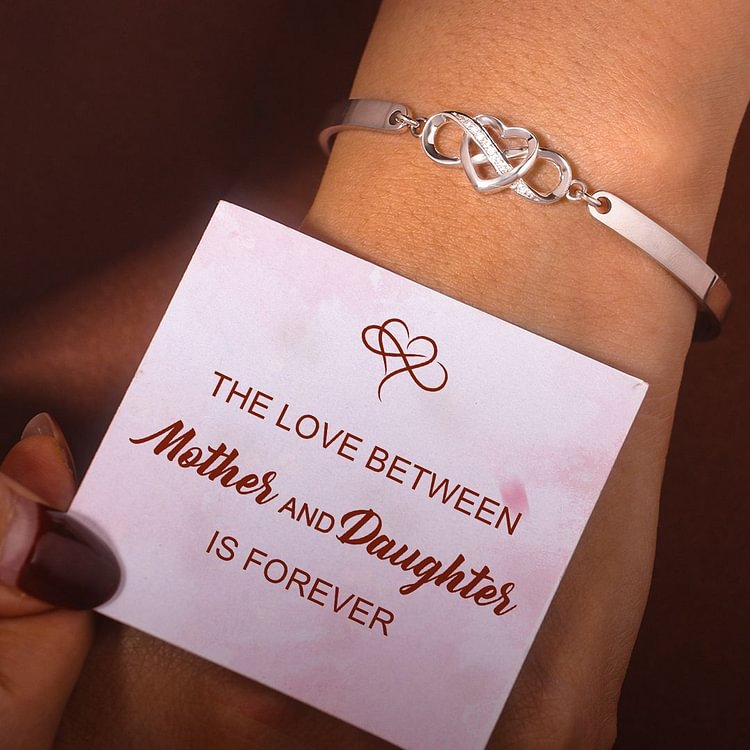 For Daughter - The Love Between Mother And Daughter Is Forever Infinity Bracelet