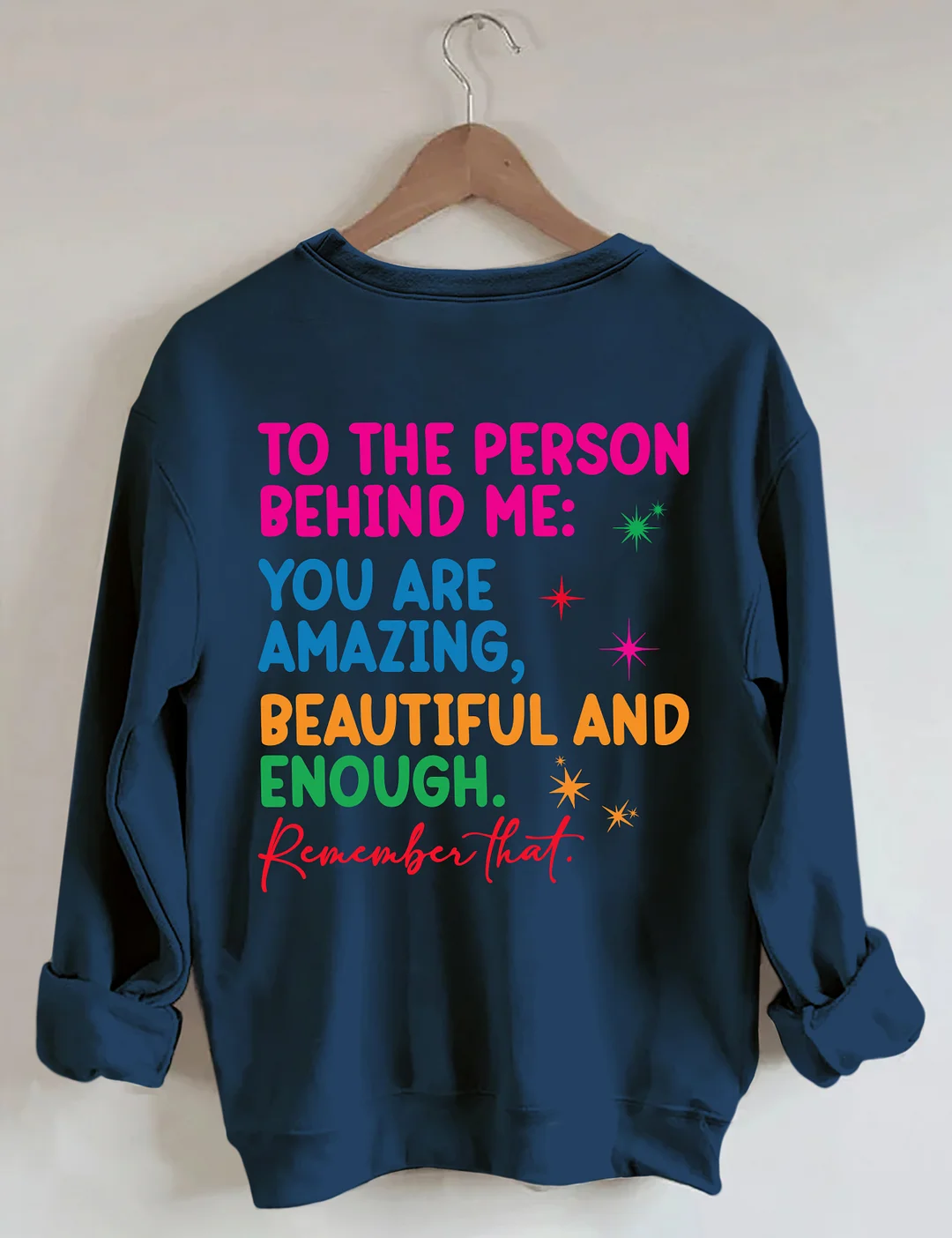 Dear Person Behind Me Sweatshirt