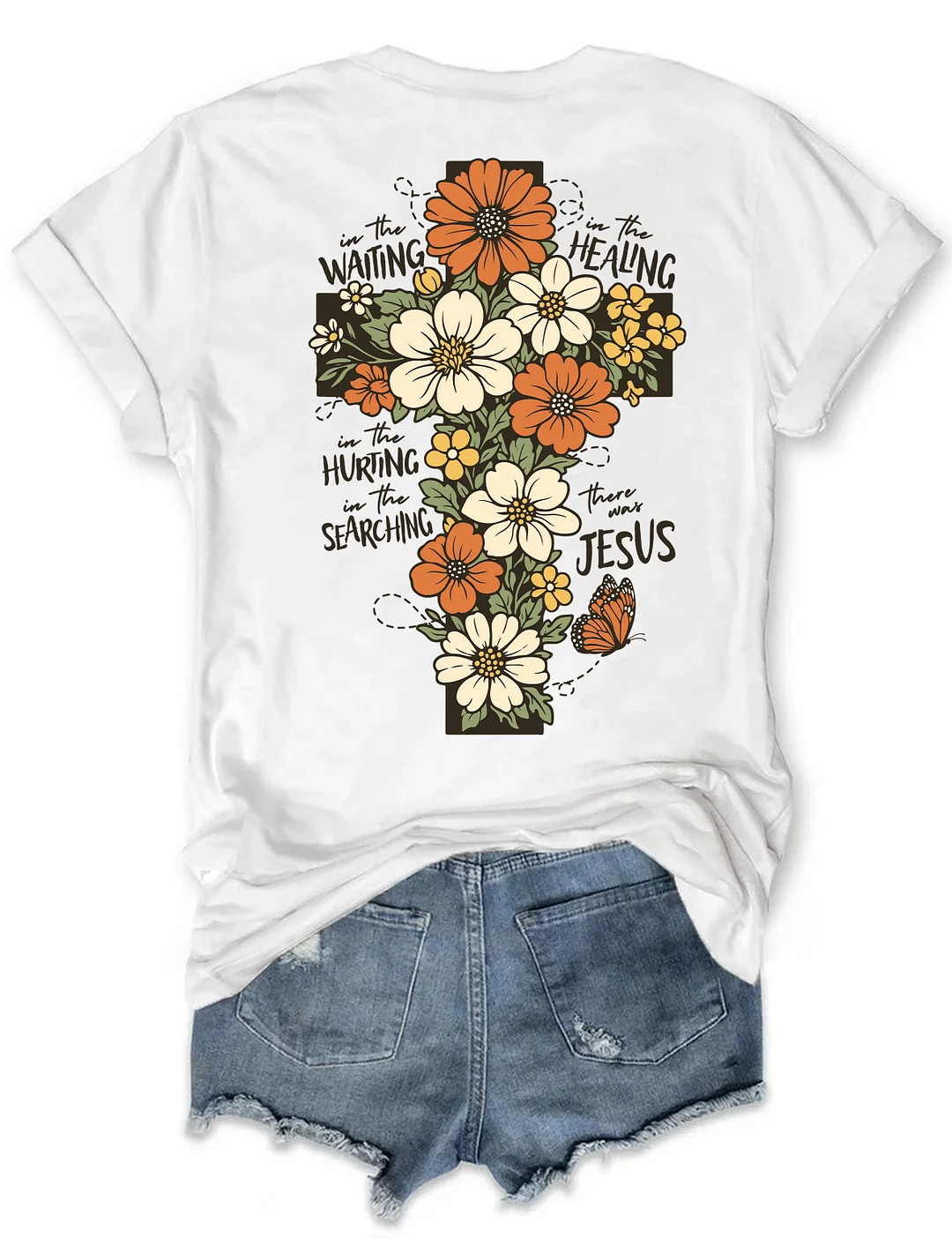There Was Jesus T-shirt