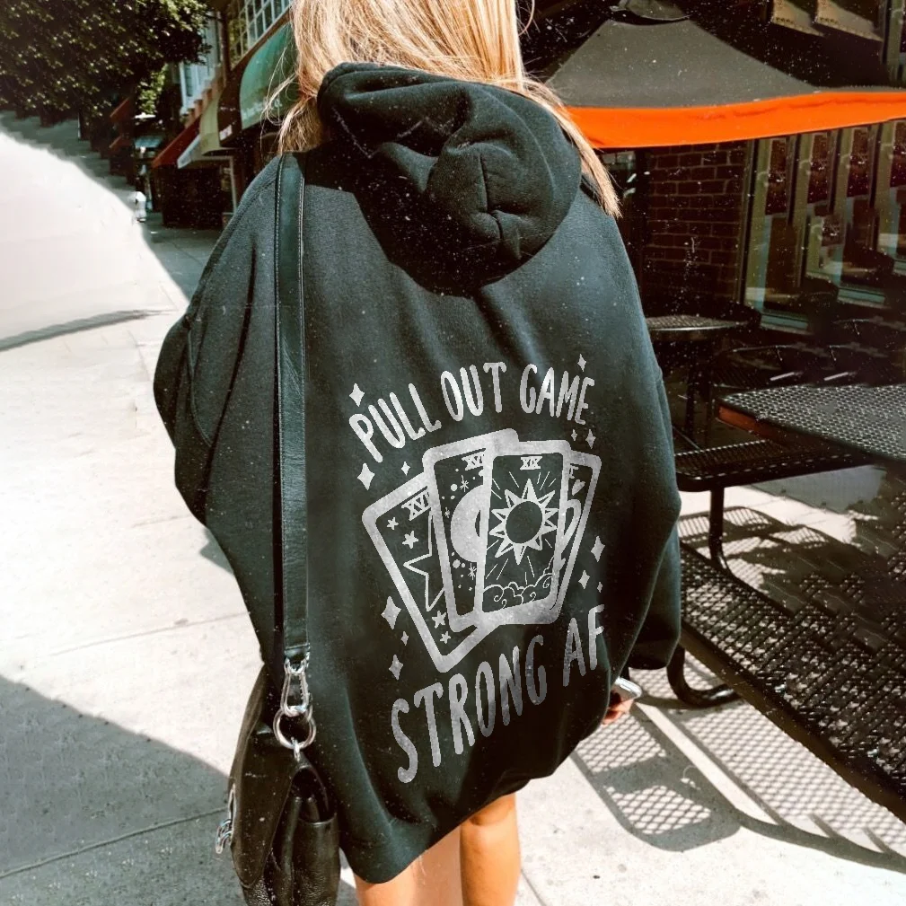   Pull Out Game Strong Af TarotPrinting Hoodie - Neojana