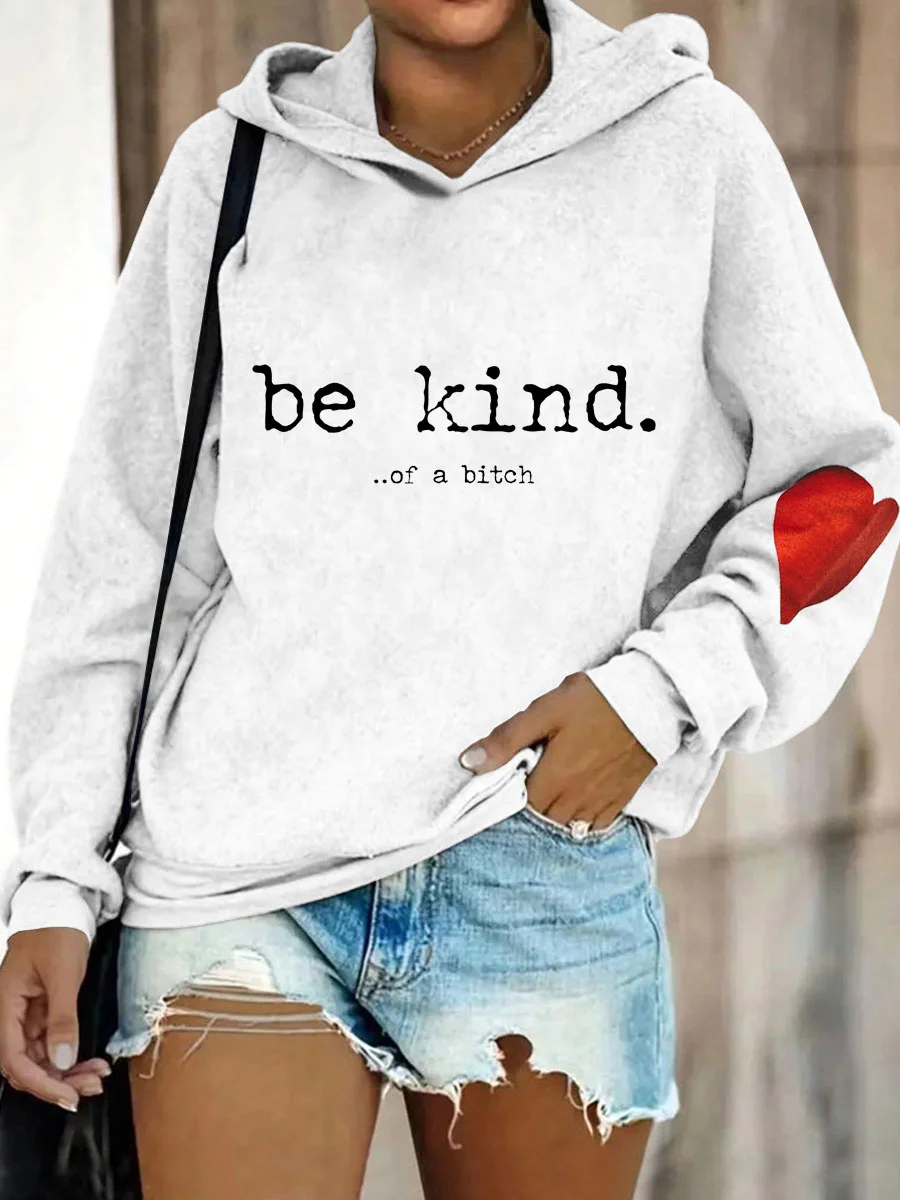Be Kind Of A Bitch Heart Hoodie