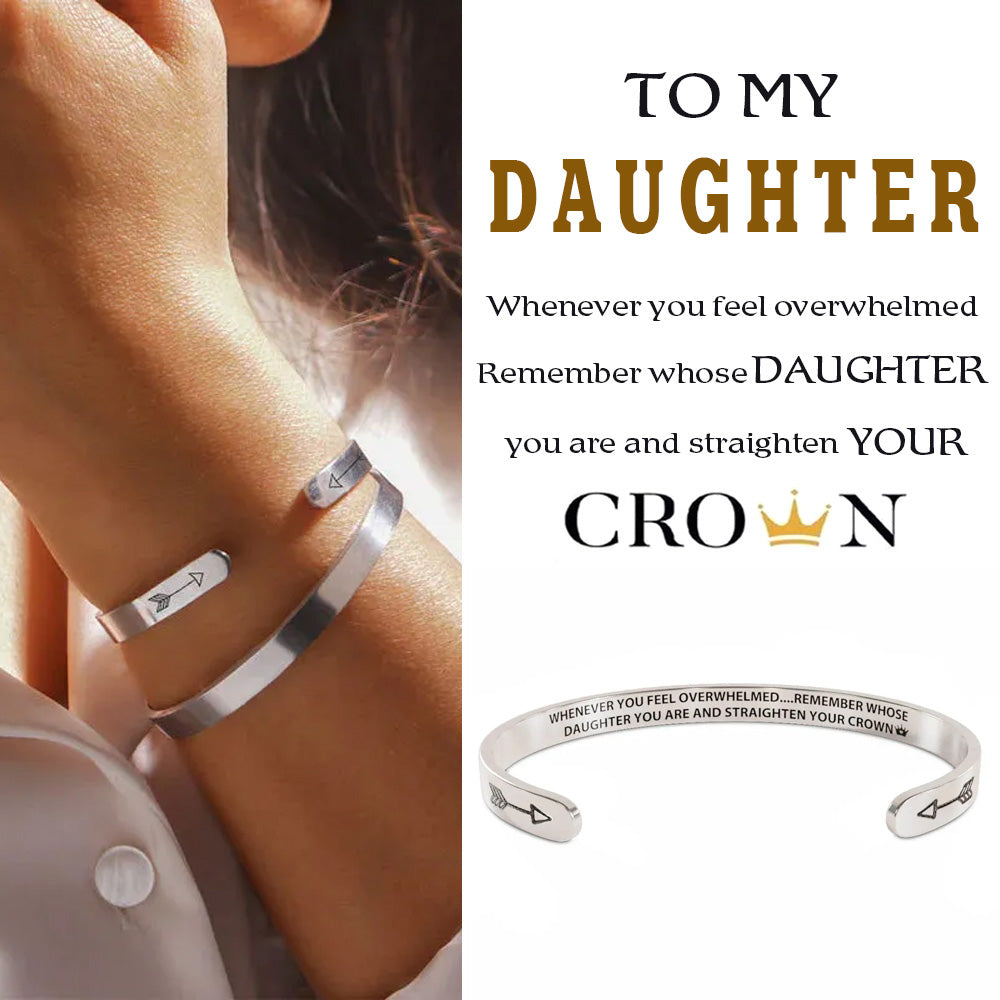 Unique Gift To My Daughter - Straighten Your Crown Bracelet