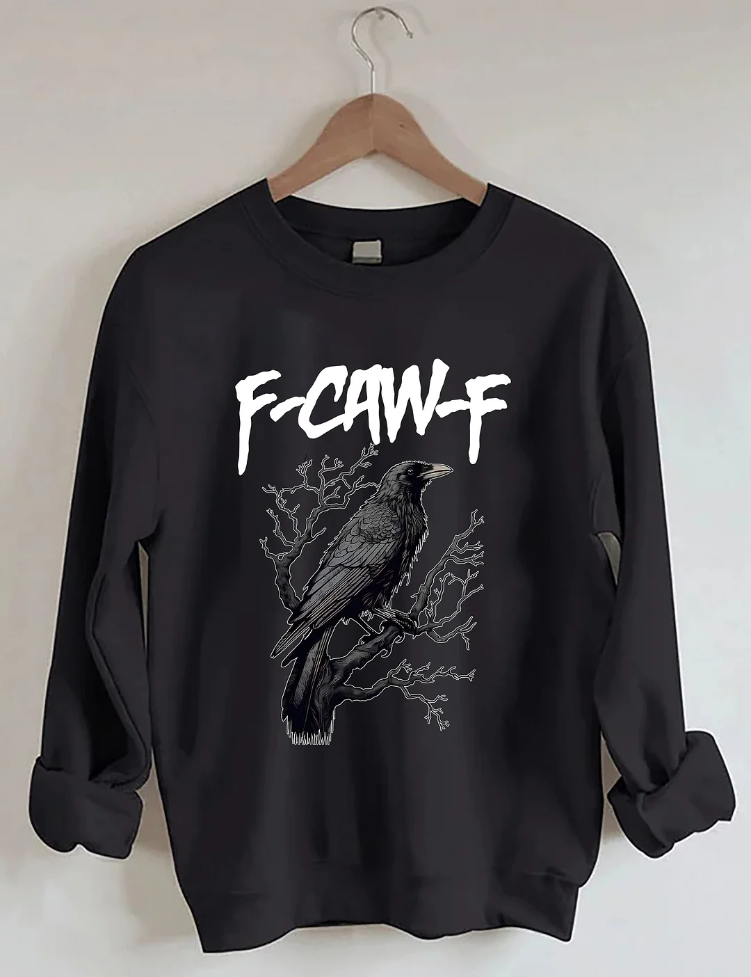 F-caw-F Sweatshirt
