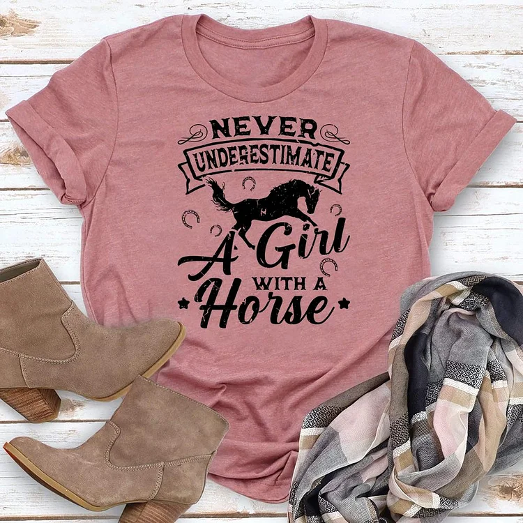 Never Underestimate a Girl with a Horse Round Neck T-shirt