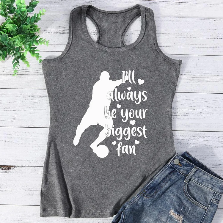 I'll Always Be Your Biggest Fan Vest Tank Top-0026080