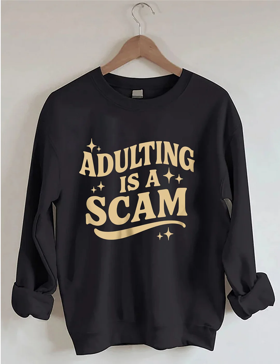 Adulting Is A Scam Sweatshirt