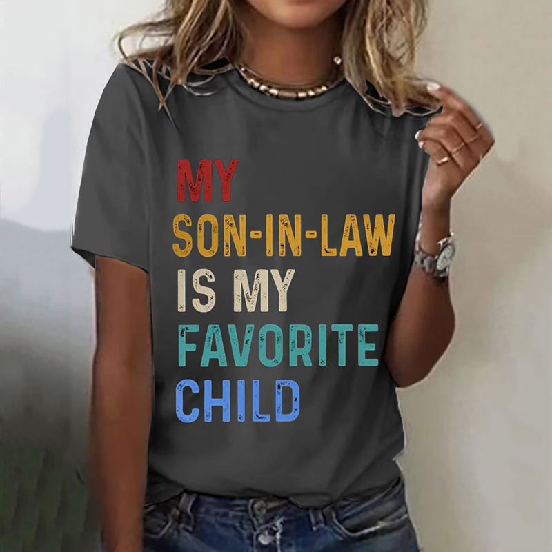 Comstylish My Son-In-Law Is My Favorite Child Print Casual T-Shirt