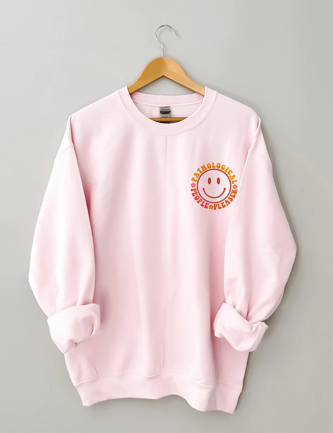 Pathological People Pleaser Sweatshirt