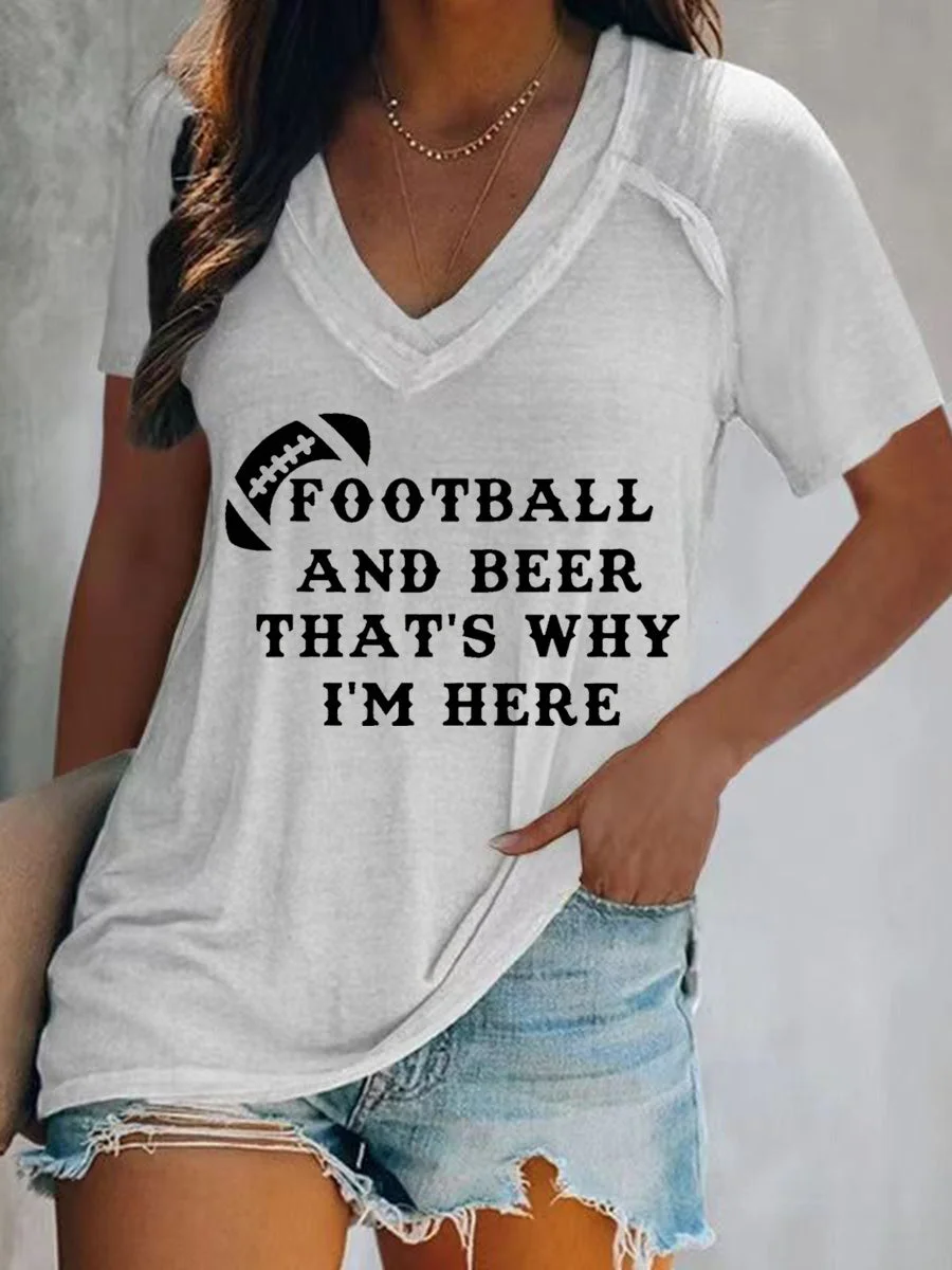 Football and Beer That's Why I'm Here V-neck Short Sleeve T-shirt