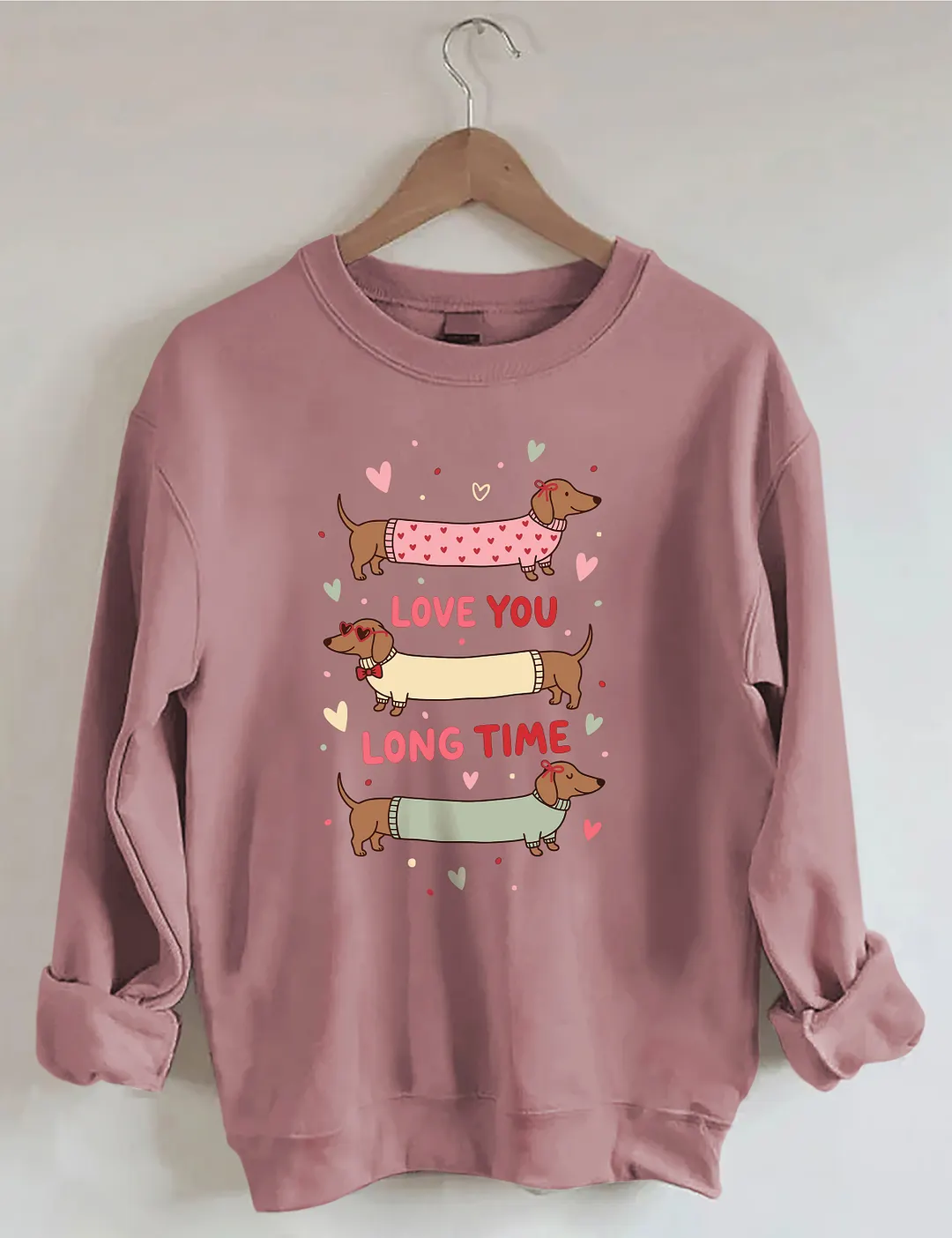 Love You Long Time Sweatshirt