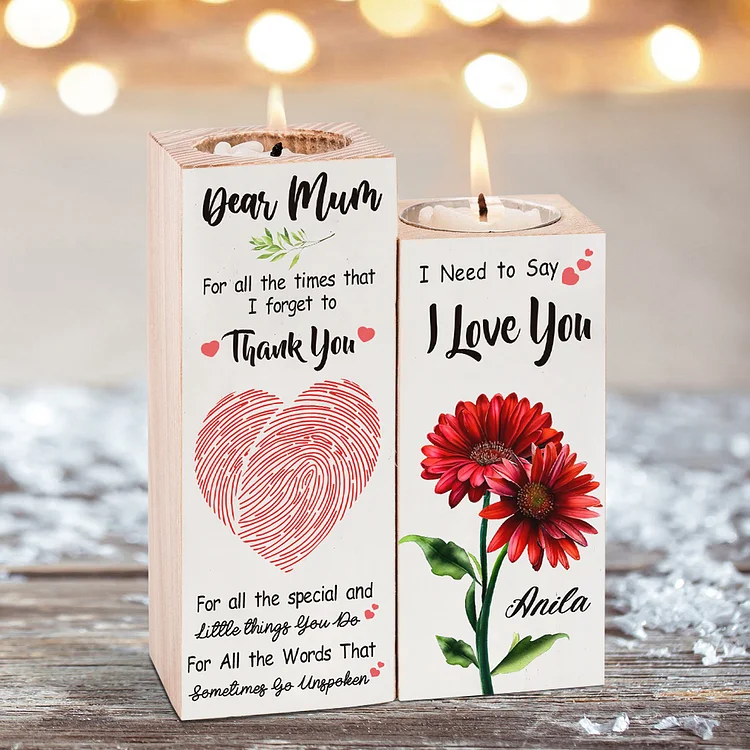 Dear Mum Personalized Name Flower Wooden Candlestick-I Need to Say I Love You-Heart Candle Holder Gifts for Mother