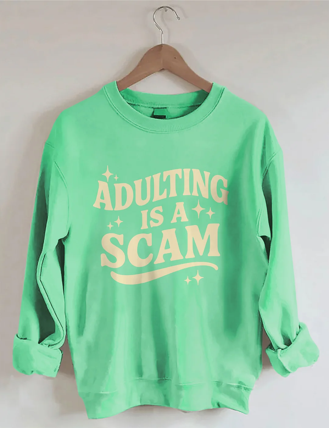 Adulting Is A Scam Sweatshirt