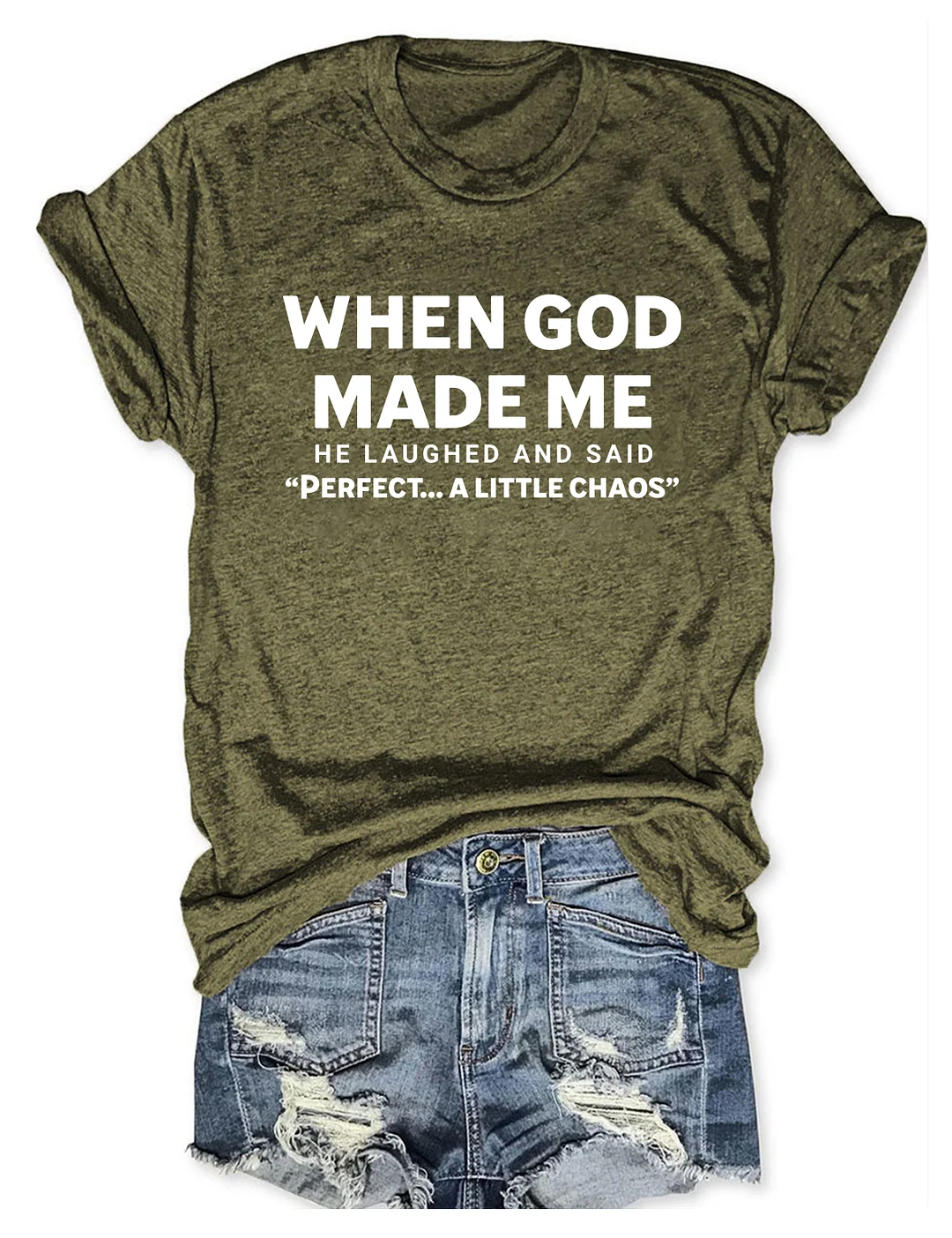 When God Made Me T-shirt