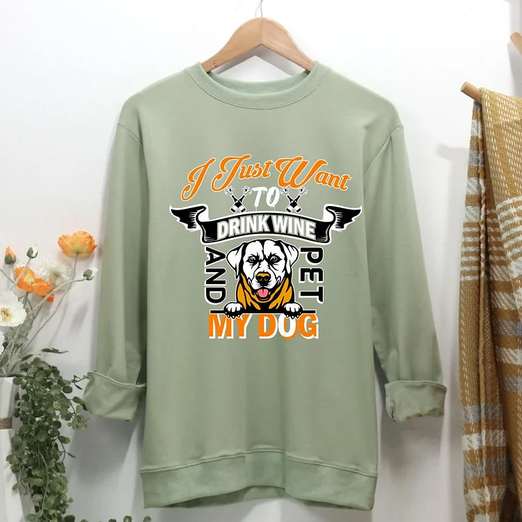 i just want and pet my dog Women Casual Sweatshirt-0021340