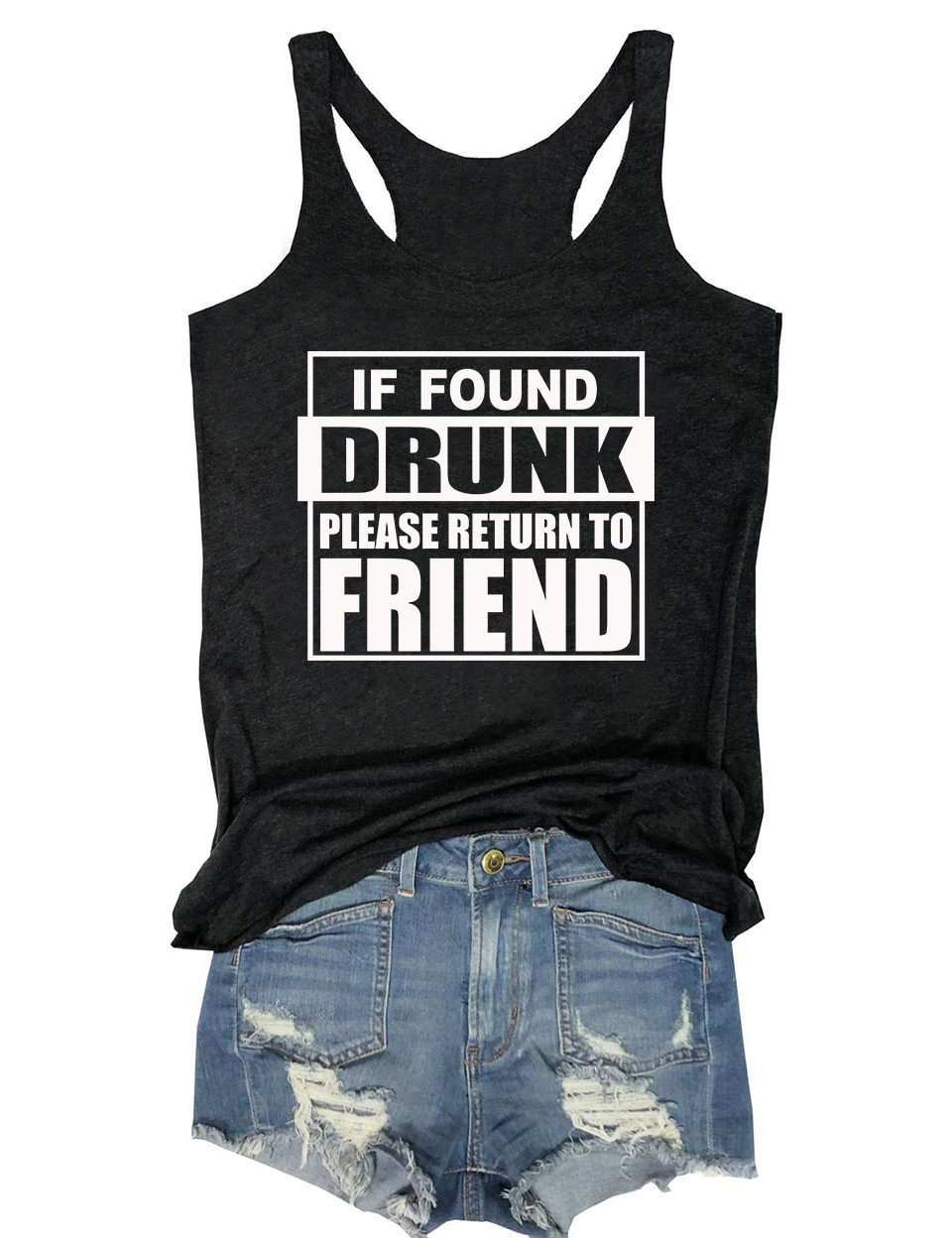 If Found Drunk Please Return To Friend Tank-Black