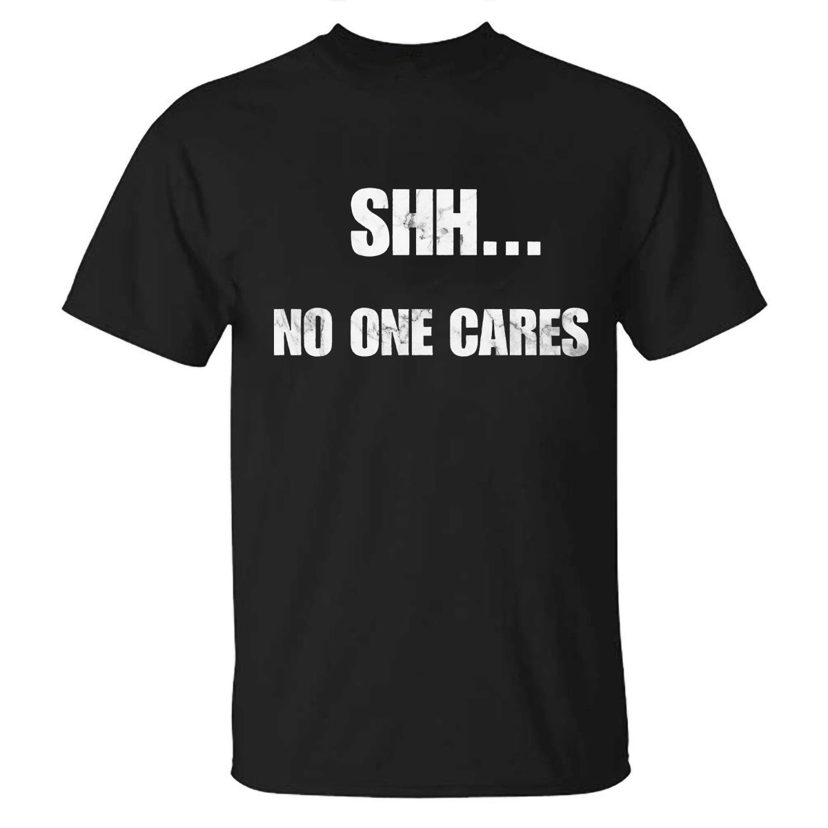 Livereid Shh...No One Cares Printed T-shirt - Livereid