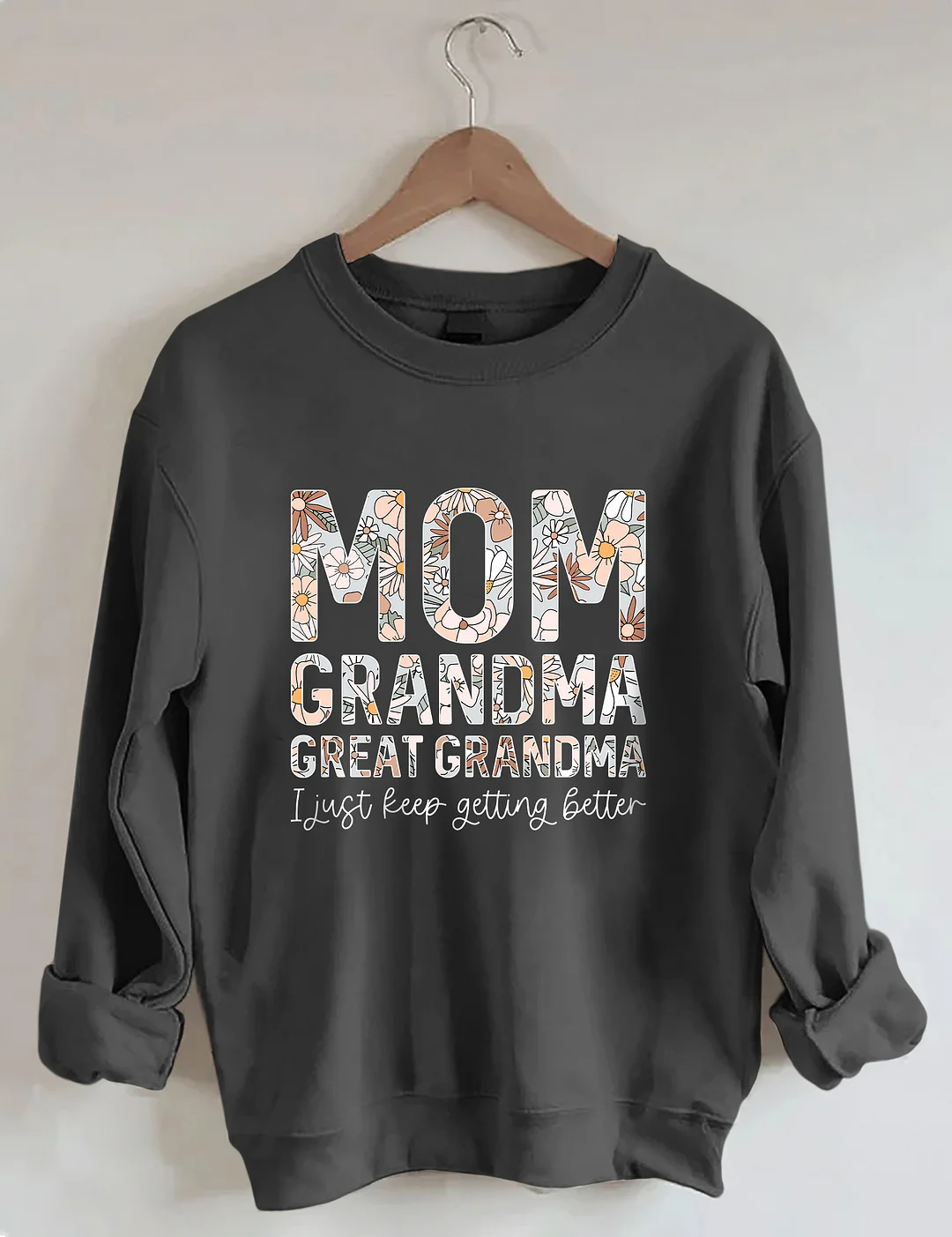Mom Grandma Great-Grandma Sweatshirt