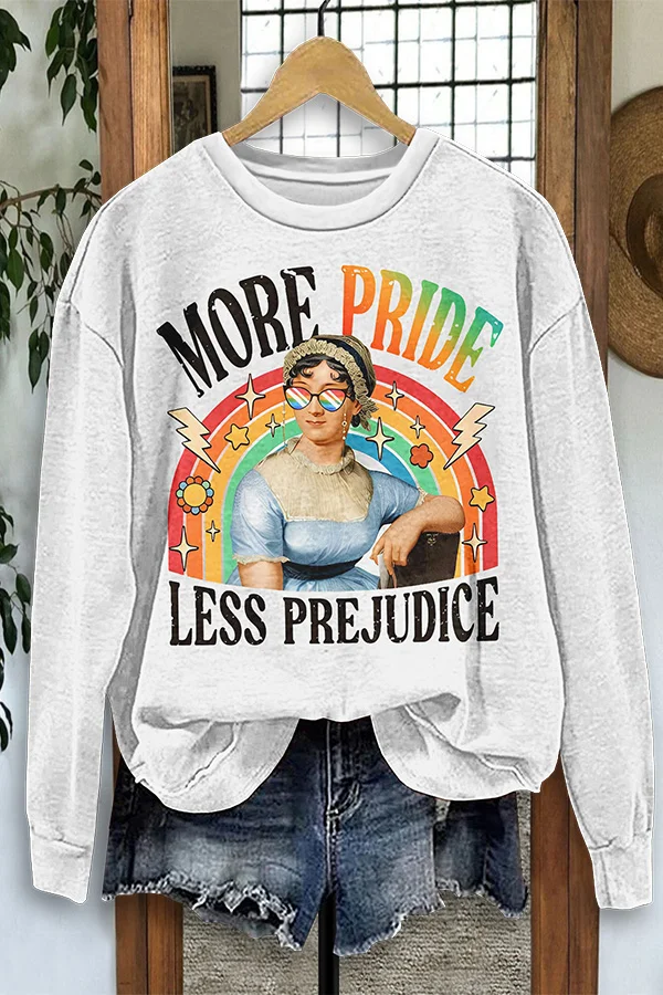 More Pride Less Prejudice Sweatshirt