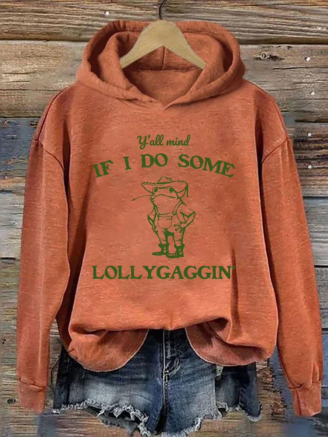Y'all Mind If I Do Some Lollygaggin Hoodie