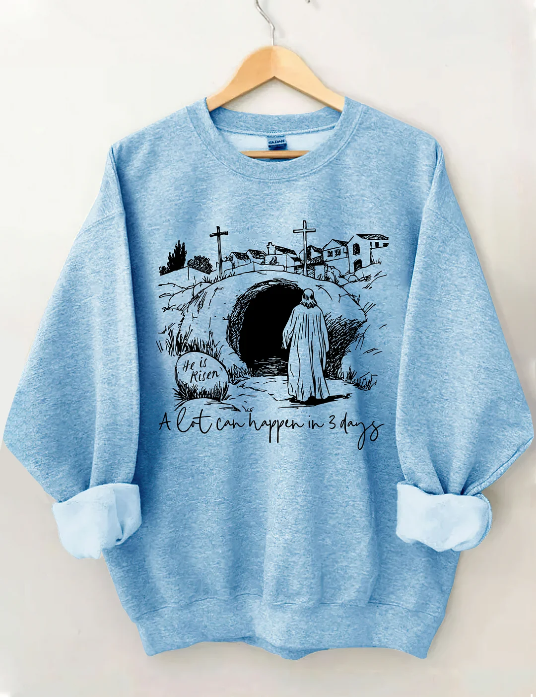 A Lot Can Happen In Three Days Sweatshirt