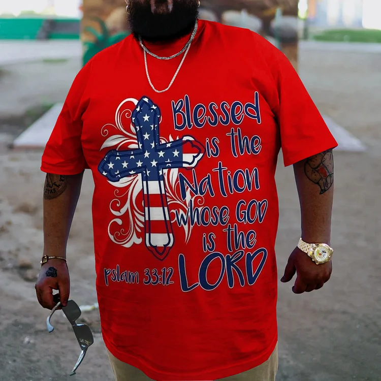 Plus Size Men's Independence DayBlessed Is The  Nation Whose God Is The Lord T-Shirt