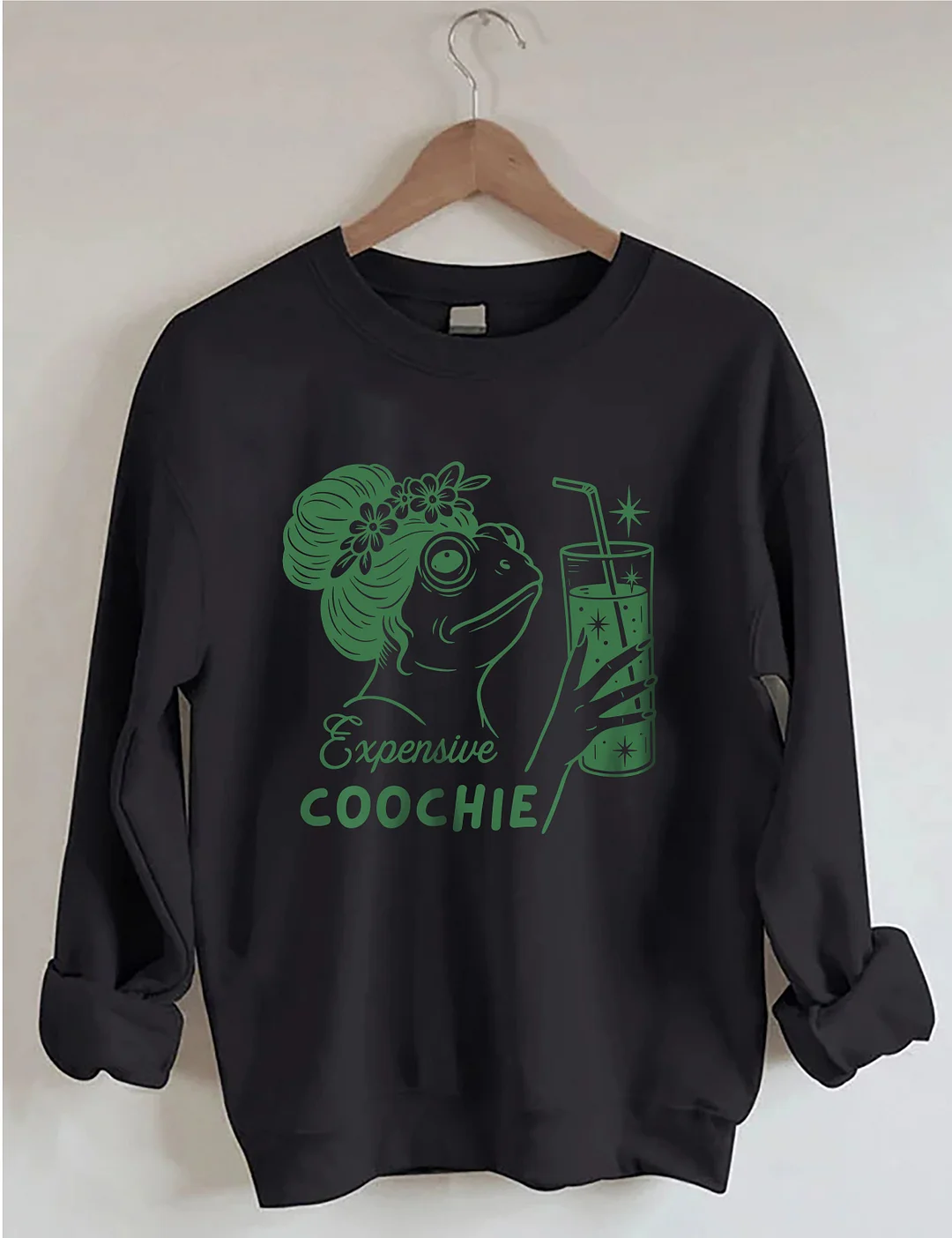 Expensive Coochie Sweatshirt