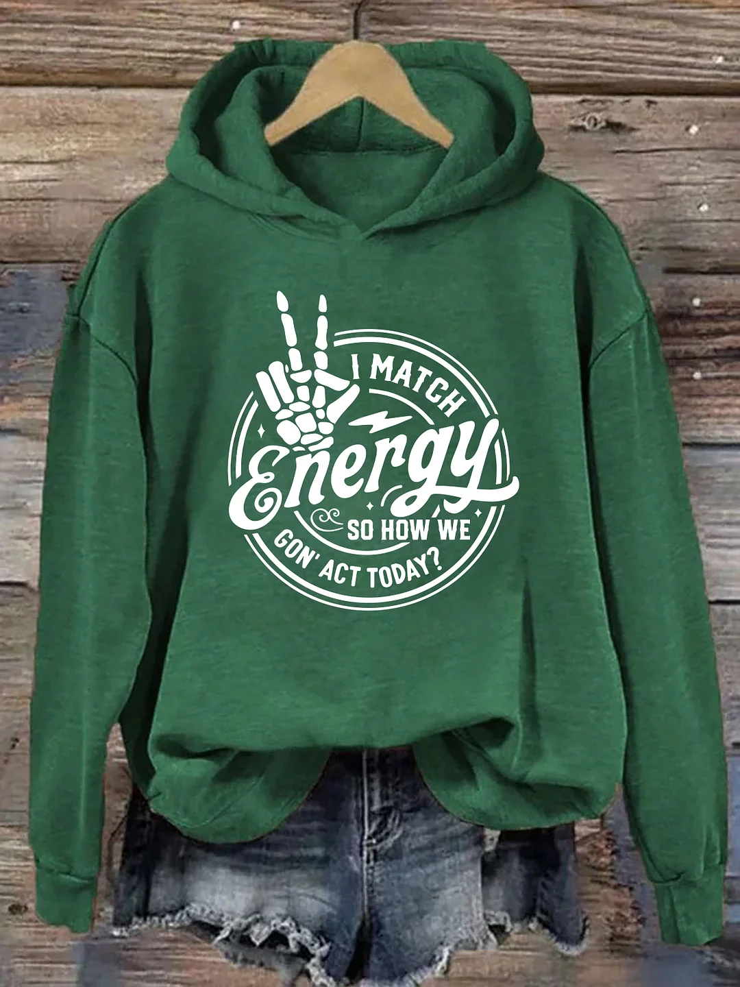 I Match Energy Hoodie