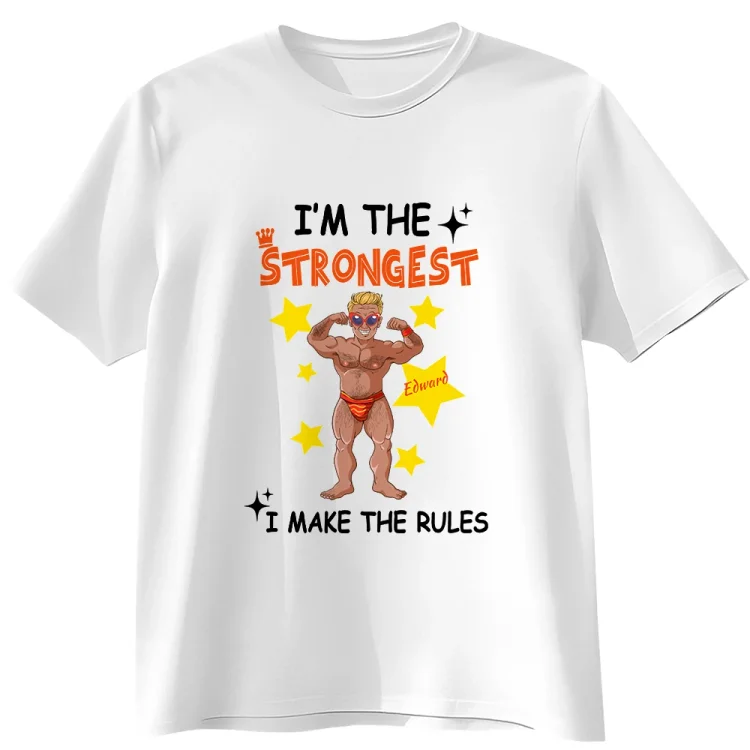 Personalized T-Shirt-  I'm The Strongest 